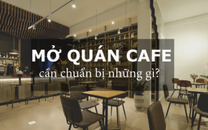 thủ tục mở quán cafe