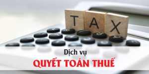dịch vụ quyết toán thuế
